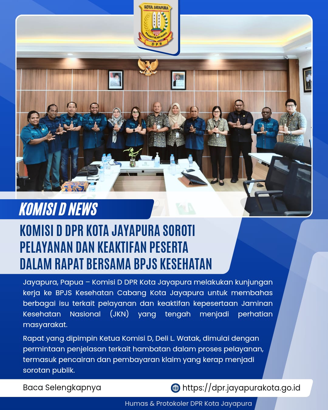 KOMISI D DPR KOTA JAYAPURA SOROTI PELAYANAN DAN KEAKTIFAN PESERTA DALAM RAPAT BERSAMA BPJS KESEHATAN